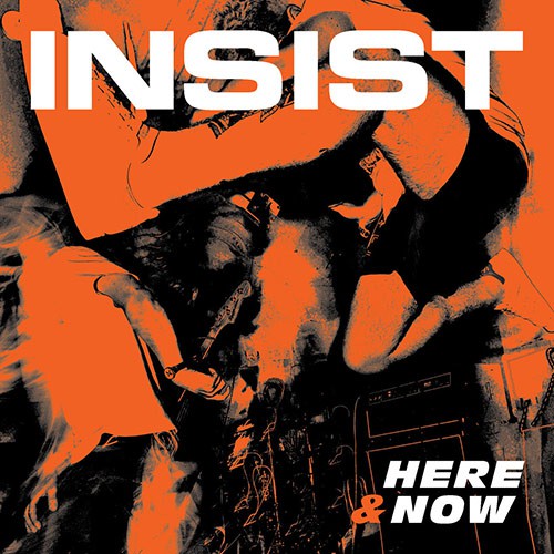 INSIST ´Here & Now´ [Vinyl 7"]
